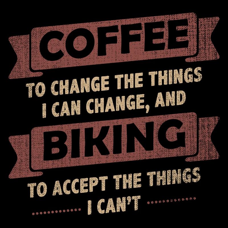 Coffee Quotes > Coffee + Biking > Change + Accept