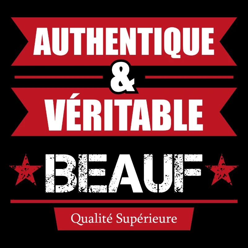 authentique et véritable beauf | beauferie