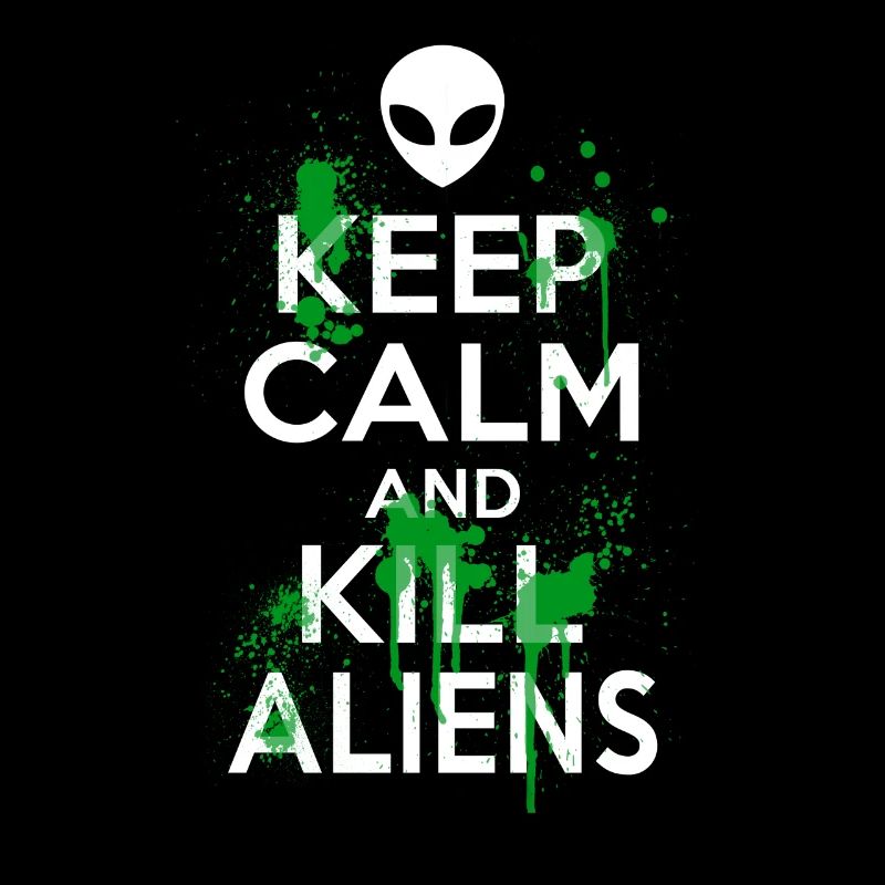 Keep Calm And Kill Aliens Carry On UFO Head Alien