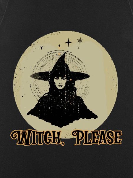 Witch, Please, Halloween