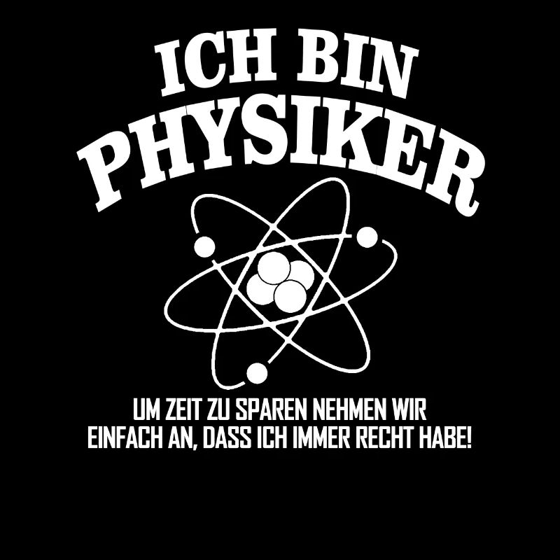Ich bin Physiker!