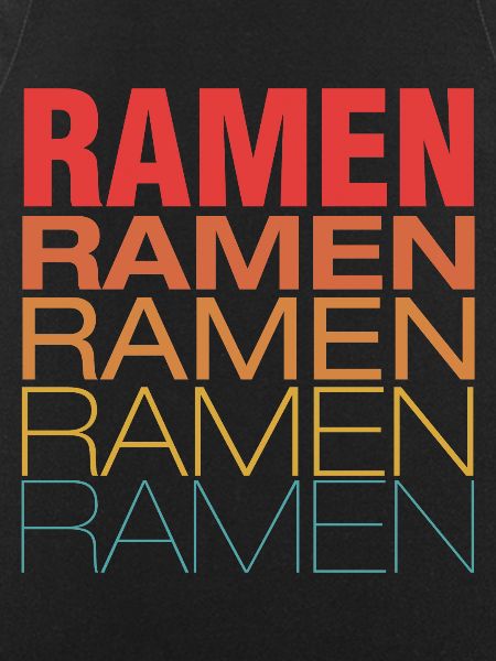 Ramen Ramen Ramen