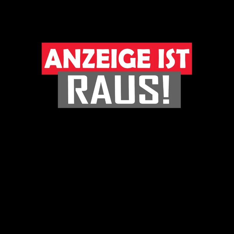 Anzeige ist Raus