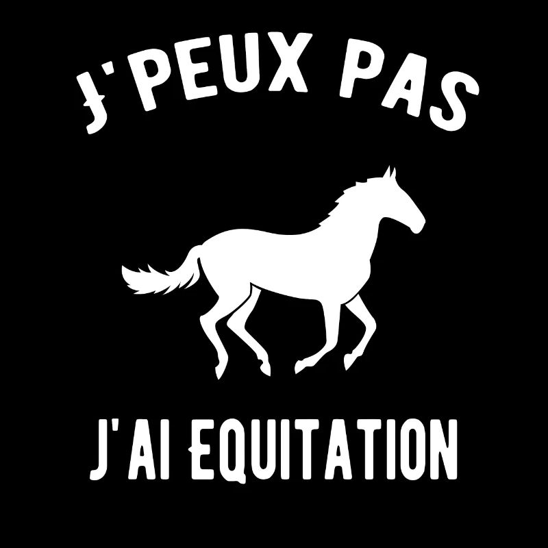 J'peux pas j'ai Equitation