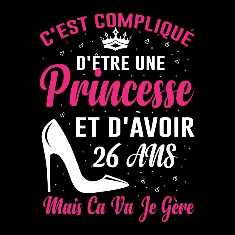 Princesse 26 Ans Anniversaire Idée Cadeau Pink Âge