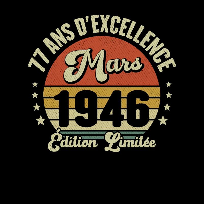 77 Ans D'excellence Mars 1946 Édition Limitée