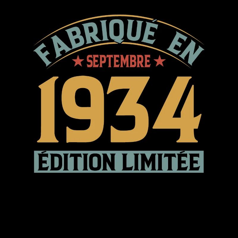 Fabriqué En Septembre 1934 Édition Limitée