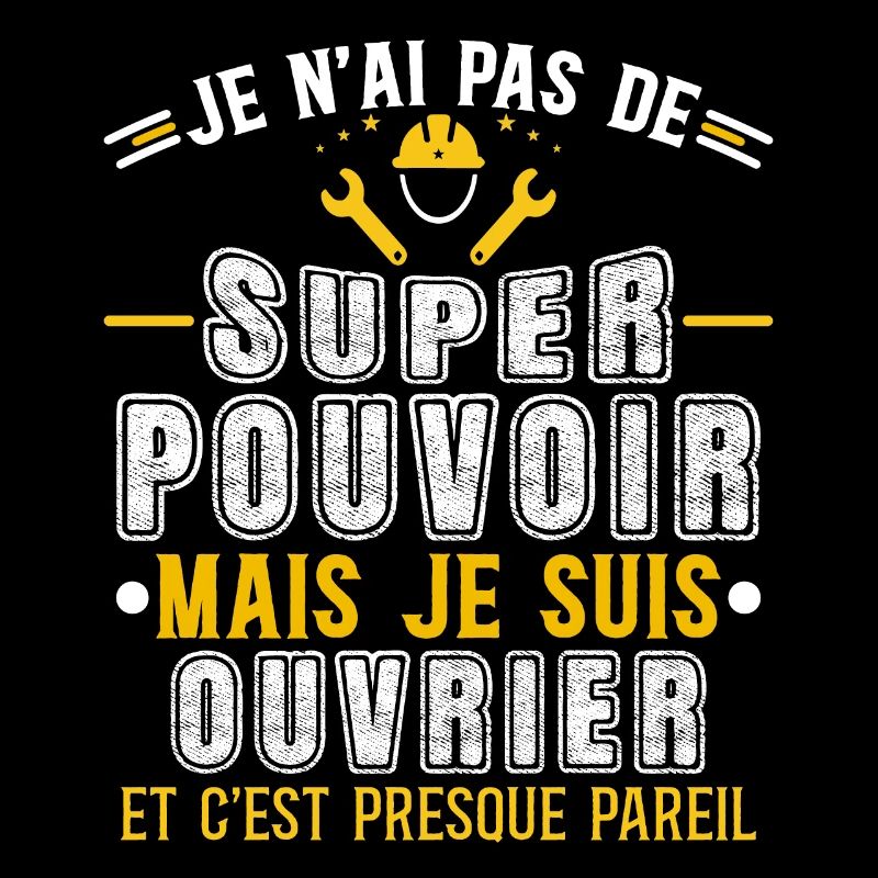 Ouvrier Idée Cadeau Métier Bâtiment Citation Drôle