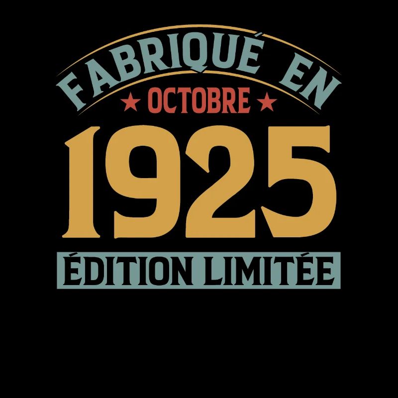 Fabriqué En Octobre 1925 Édition Limitée