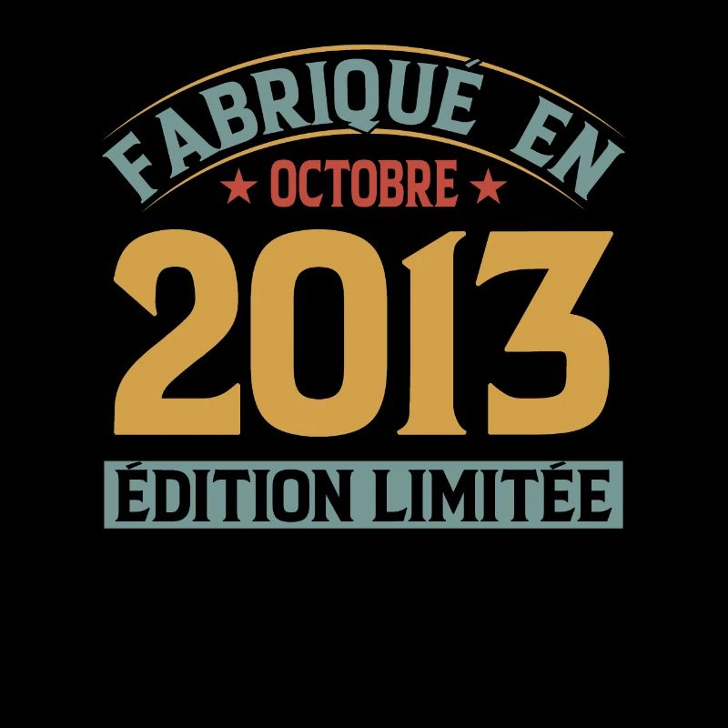 Fabriqué En Octobre 2013 Édition Limitée