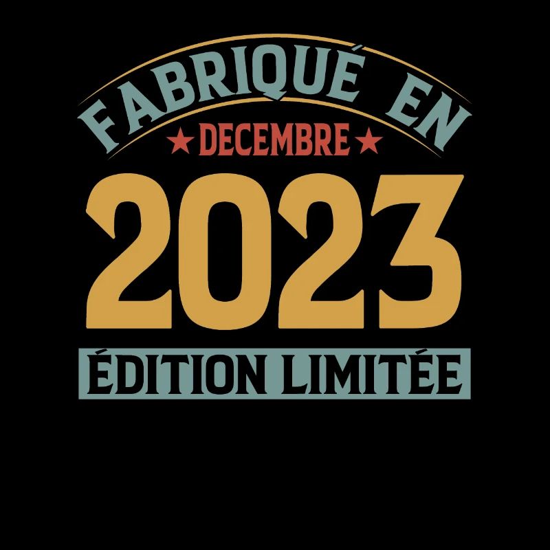 Fabriqué En Décembre 2023 Édition Limitée