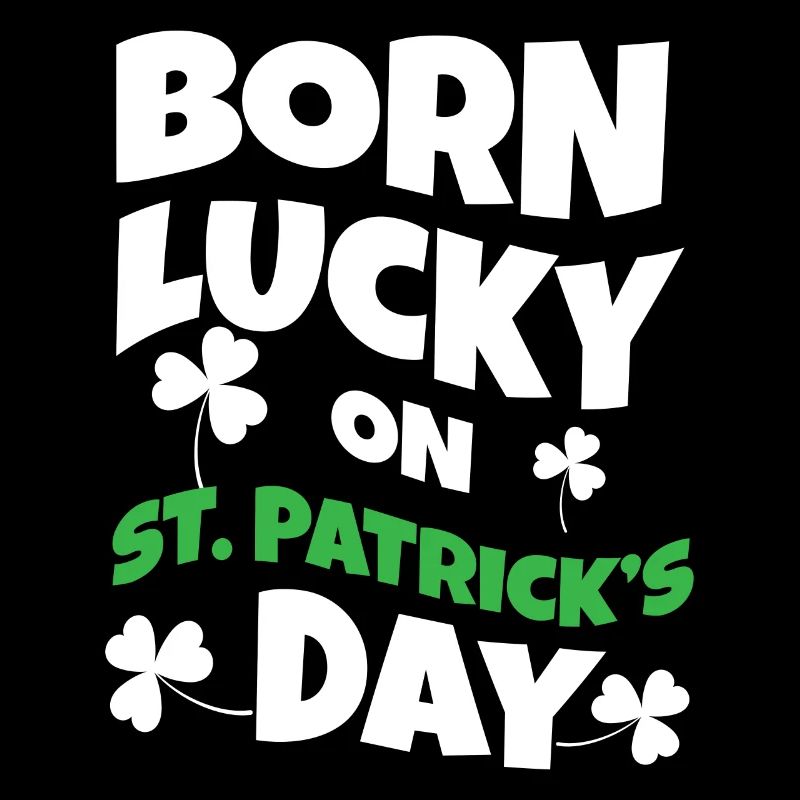 Birth Lucky Shamrock Clover Saint Patrick Day