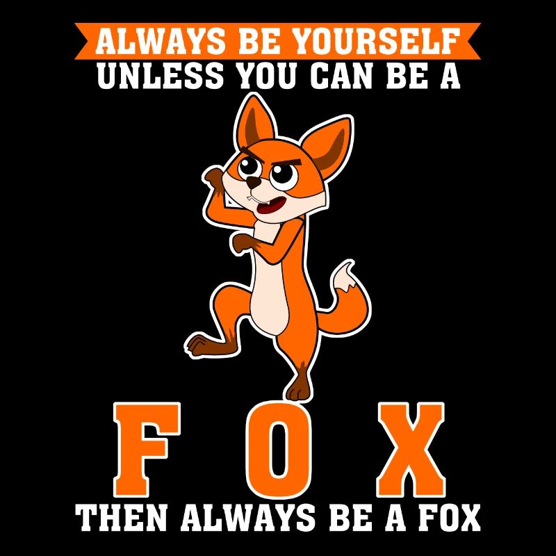 Be a Fox