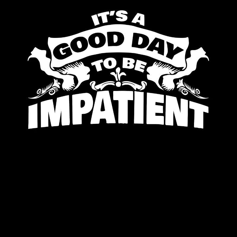 Impatience Patience Blague Impatient
