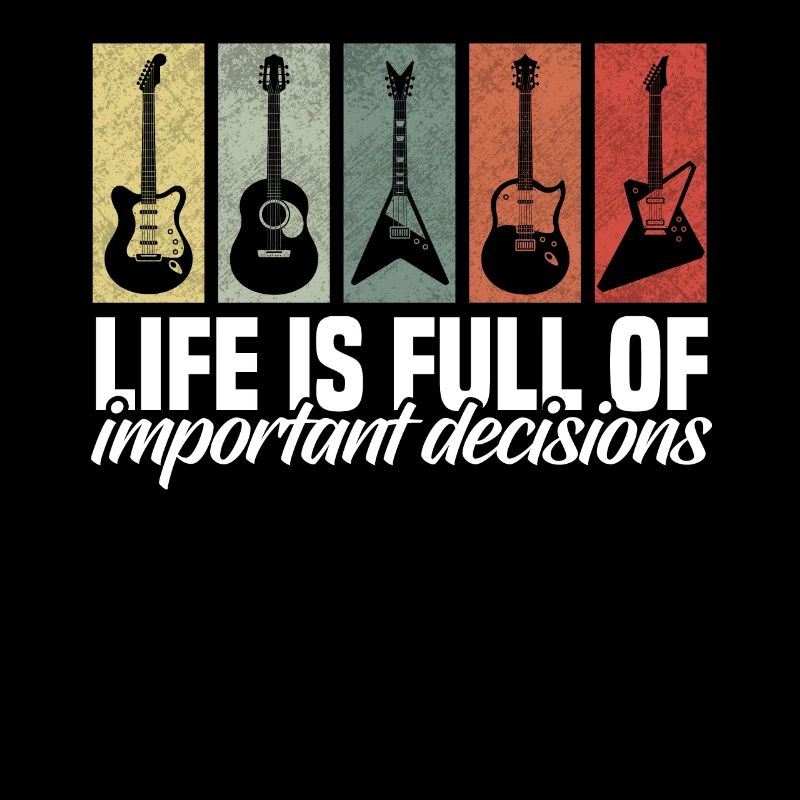 Important Decisions Funny Guitar Lover