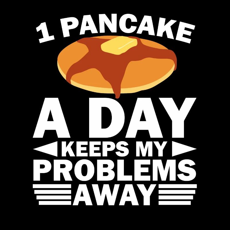 Pancakes pancake gift I breakfast pancake