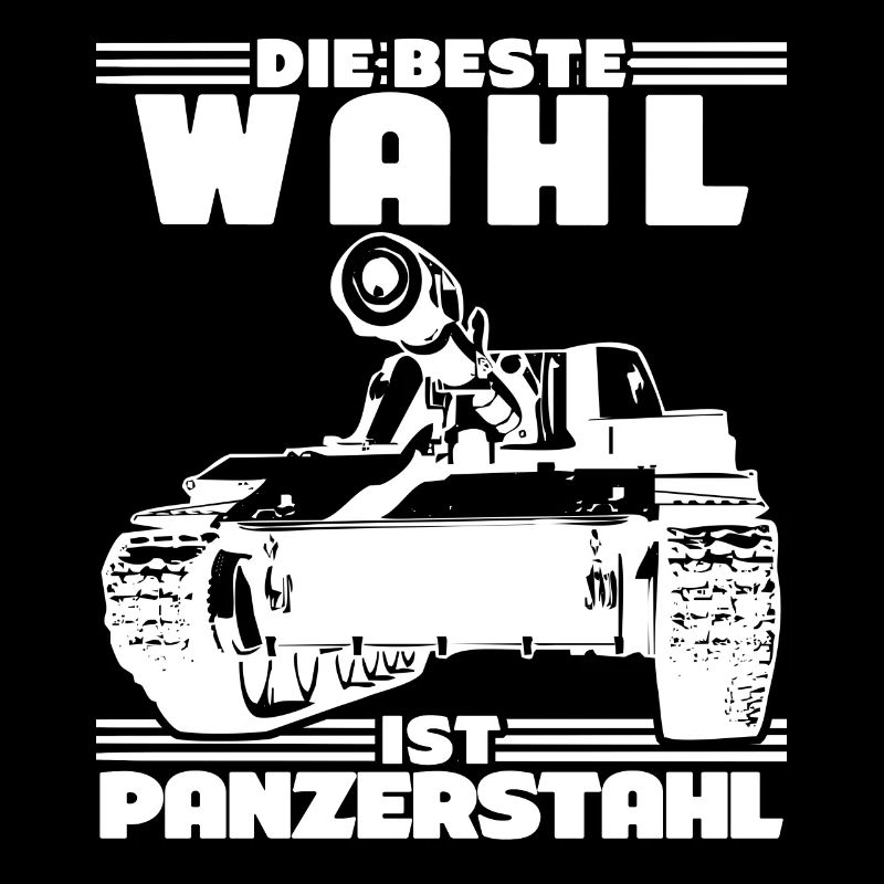 Panzer - lustiger Spruch mit Panzerstahl