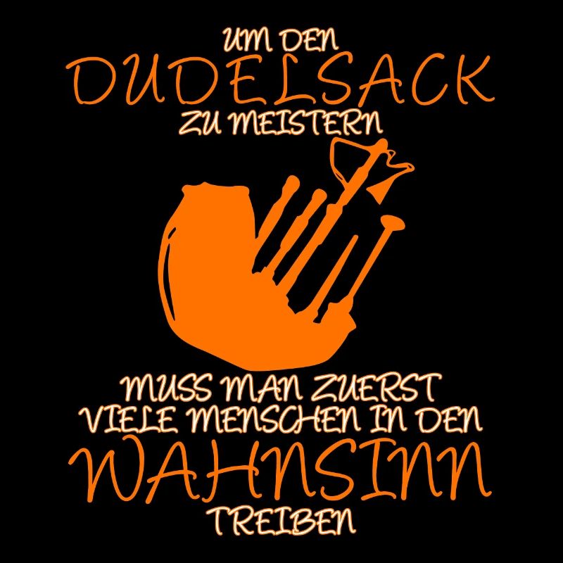 Dudelsack lustiger Bockpfeife Spruch