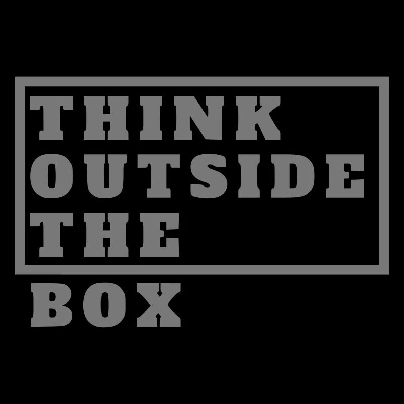 think outside the box