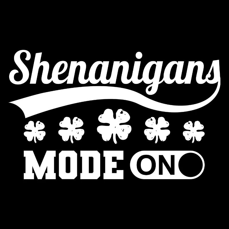 Shenanigans Mode On Kleeblatt Irland