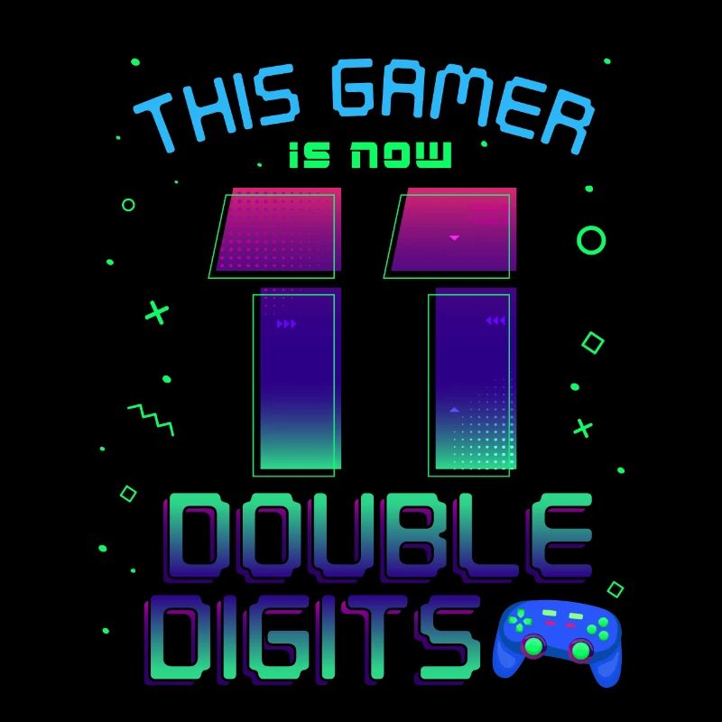 This Gamer Is Now 11 Double Digit 11.