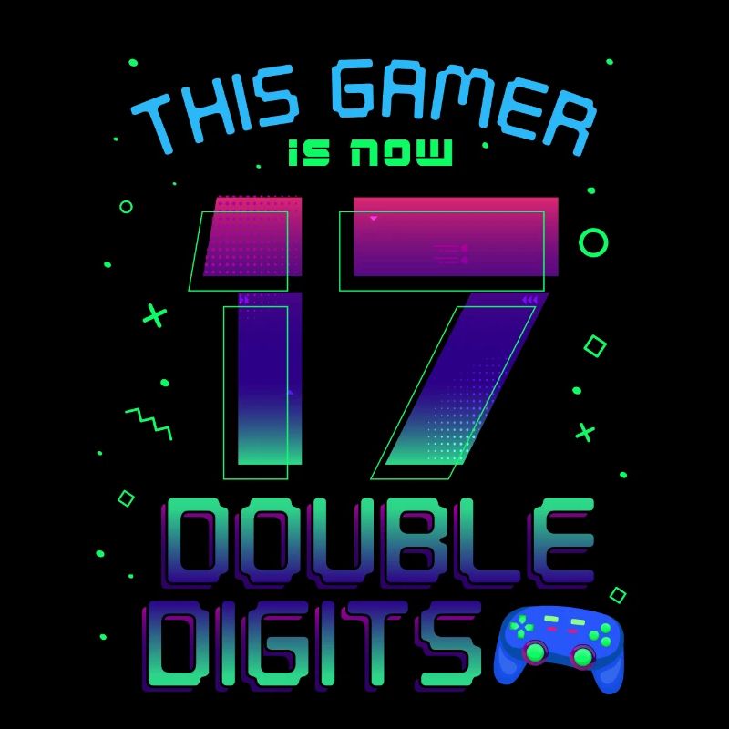 This Gamer Is Now 17 Double Digit 17.
