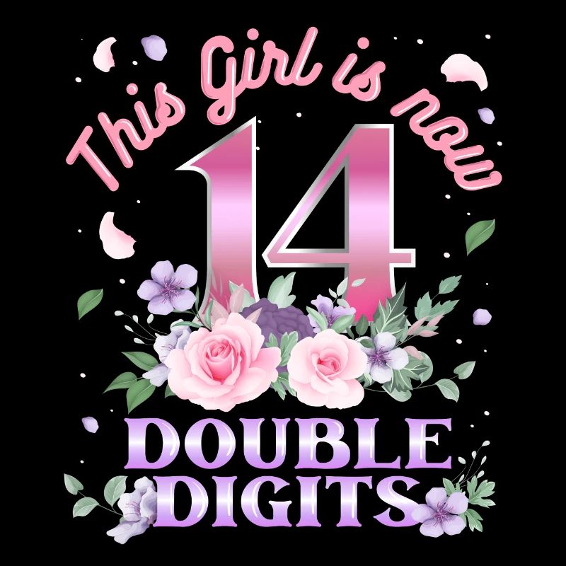 Dieses Mädchen Ist Jetzt 14 Double Digits 14.