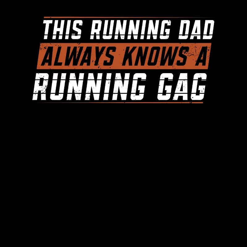 Running Dad Running Gag | Running Apparel |
