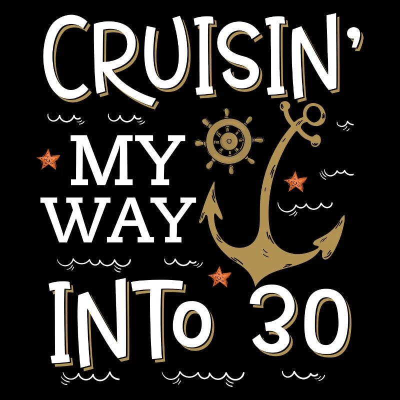 Cruisin My Way Into 30 - 30. Geburtstag Kreuzfahrt