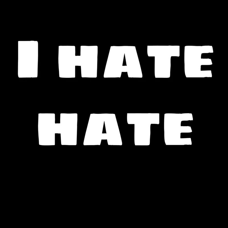 I hate hate