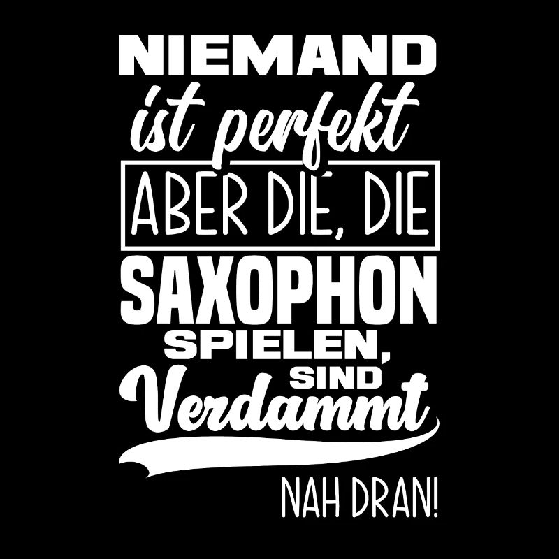 Saxophon Spieler Sind Perfekt Saxophon Geschenk