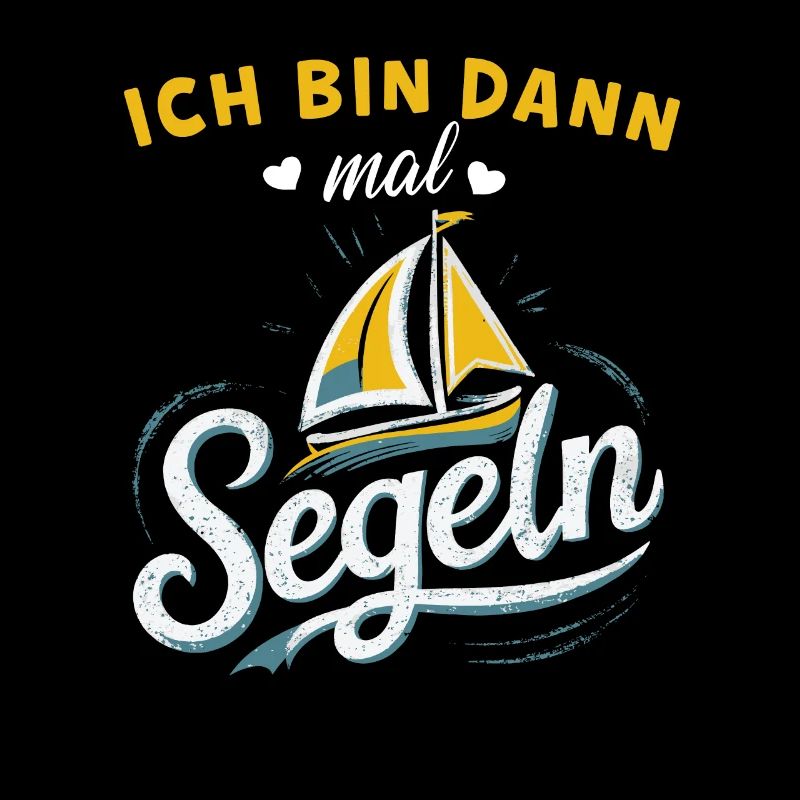 Ich bin dann mal segeln Shirt