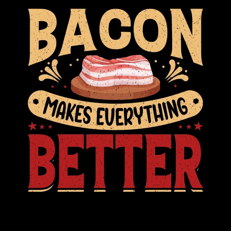 Mit Speck geht alles besser.