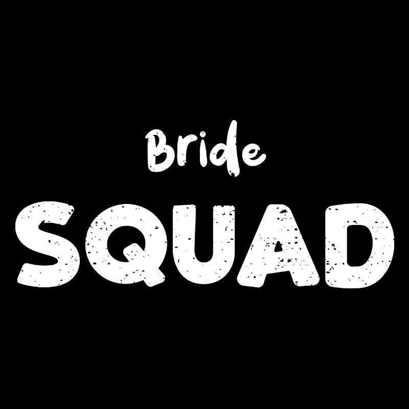 Bride Squad - Bachelorette Party