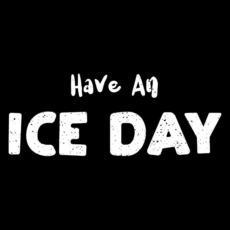 Have An Ice Day - Skating
