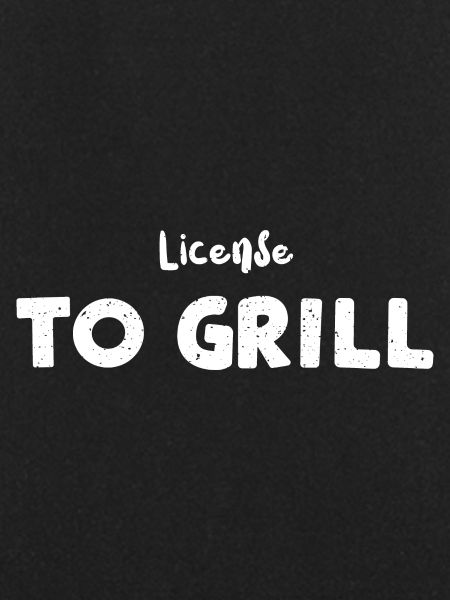 License To Grill - BBQ