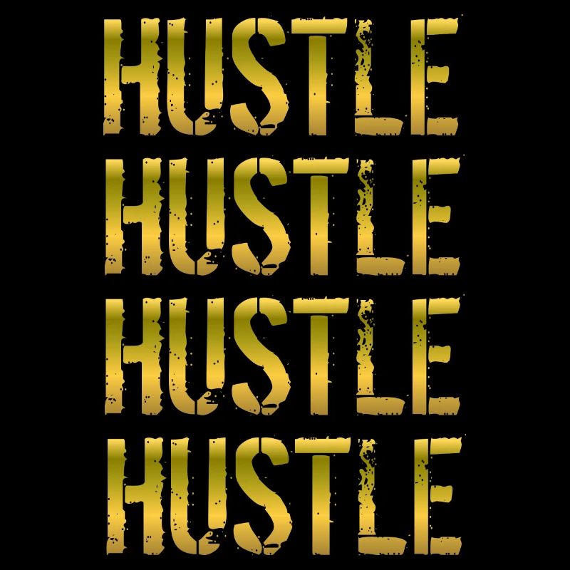 Hustle Hustle Hustle Hustle Hustle Cadeau