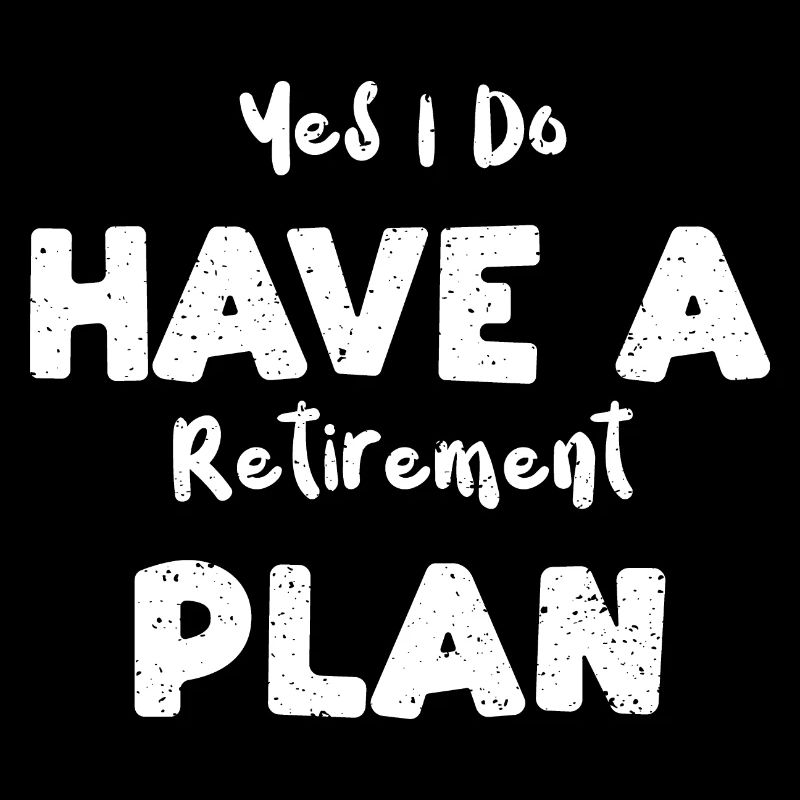 Oui, j’ai un plan de retraite