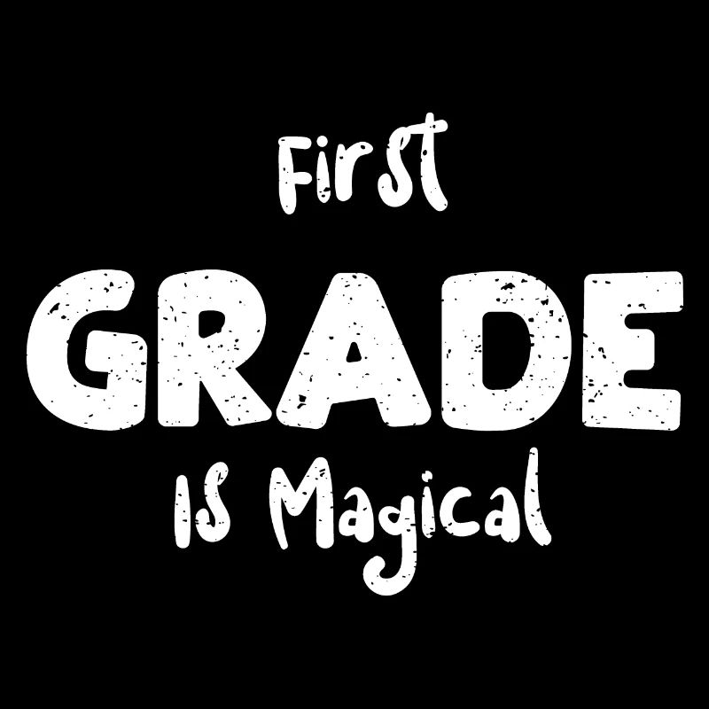 First Grade Is Magical