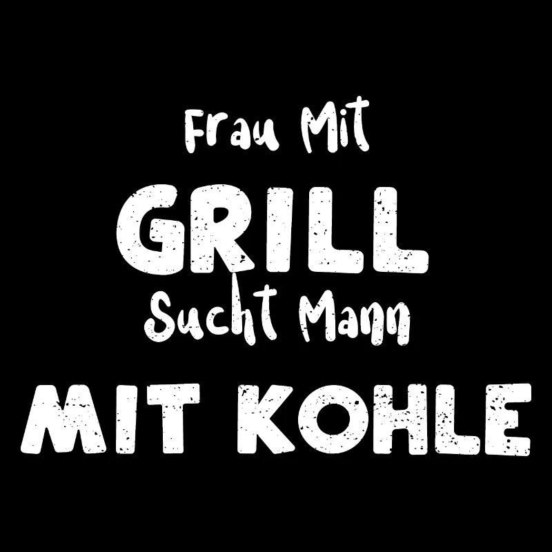 Frau Mit Grill Sucht Mann Mit Kohle