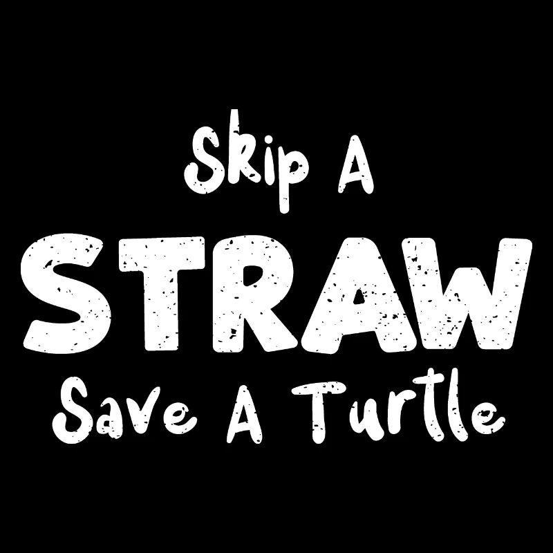 Skip A Straw Save A Turtle