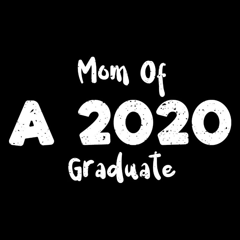Maman d’un diplômé de 2020 - Diplômé