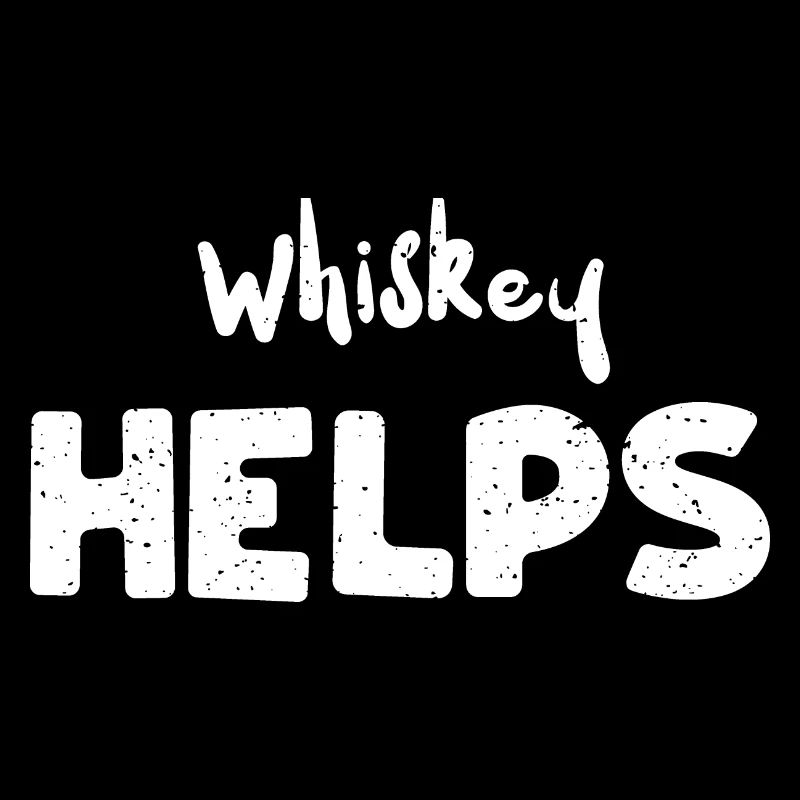 Whiskey helps - Texas