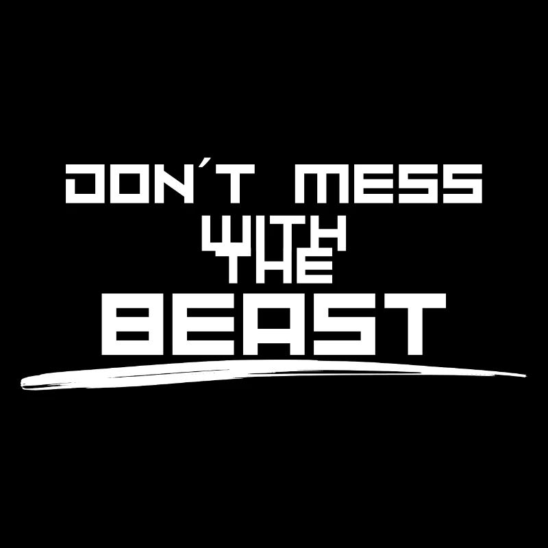 Dont mess with Beast