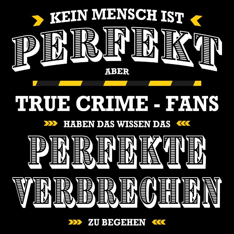 True Crime Fans perfektes Verbrechen Geschenkidee