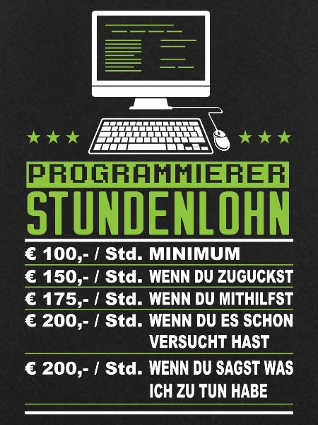 Programmierer Stundenlohn Lustig