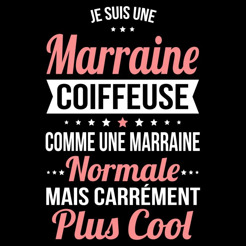 Marraine coiffeuse plus cool