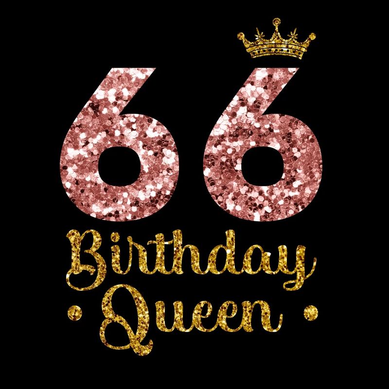 66th birthday Queen 66 years Sixty-six