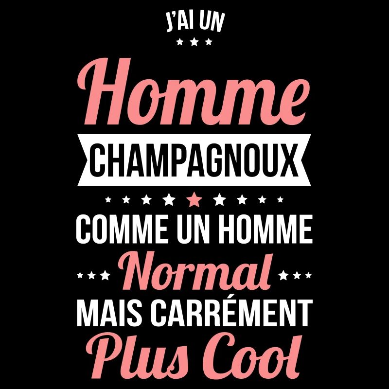 J'ai un homme Champagnoux plus cool