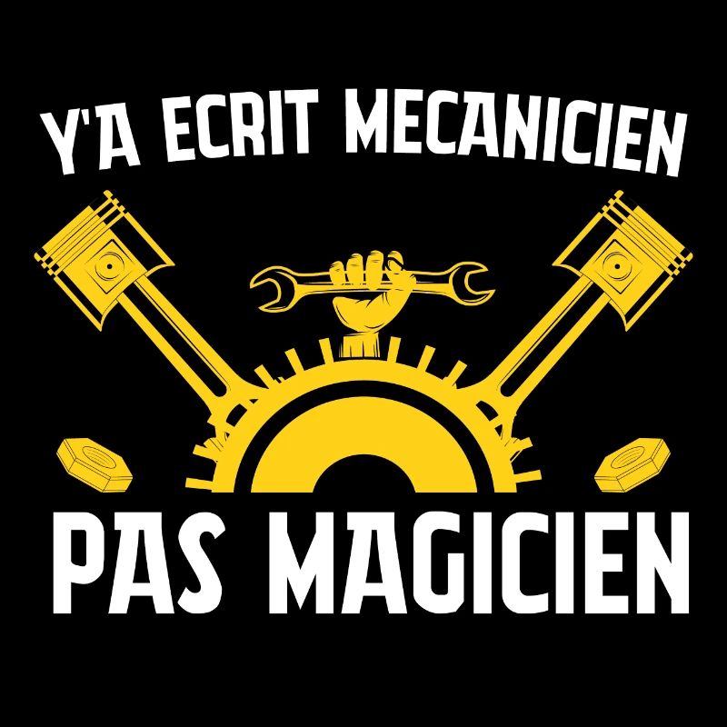 Y'a écrit mécanicien pas magicien